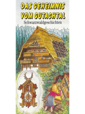 cover image of Das Geheimnis vom Gutachtal